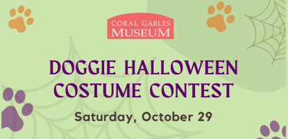 Coral Gables Museum Doggie Halloween Costume Contest flyer