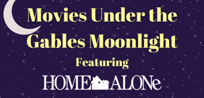 Movies Under the Gables Moonlight event flyer