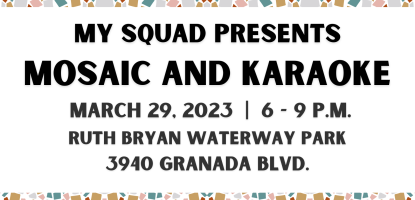 My Squad Mosaic and Karaoke event flyer