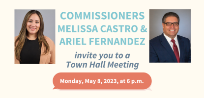 Event flyer for Commissioners Castro's and Fernandez's Town Hall Meeting