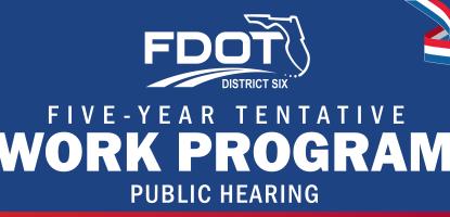 FDOT flyer for five year tentative work program public hearing with blue and white and red and photos of roads in Florida