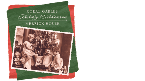 Merrick House Holiday Celebration flyer