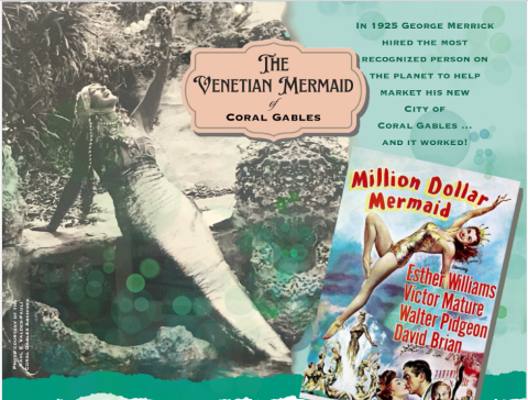 Vintage-style graphic promoting The Venetian Mermaid of Coral Gables, featuring a historic mermaid photograph, text about George Merrick’s 1925 marketing of the city