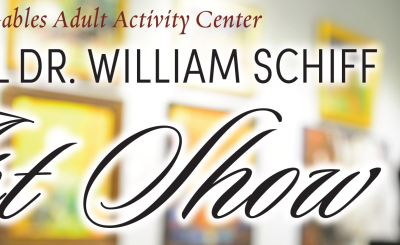 Event flyer for the Annual Dr. William Schiff Art Show at the Coral Gables Adult Activity Center