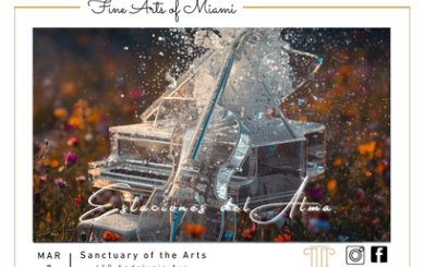 Promotional poster featuring a translucent grand piano emerging from a field of flowers, with event details for “Seasons of the Soul” at Sanctuary of the Arts in Coral Gables, including date, time and Fine Arts of Miami branding