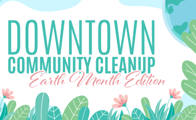Graphic, cute Pink flowers and green leaves border downtown community clean up title