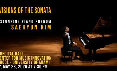 Promotional graphic for “Three Visions of the Sonata” featuring pianist Saehyun Kim seated at a grand piano under dramatic stage lighting